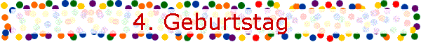 4. Geburtstag